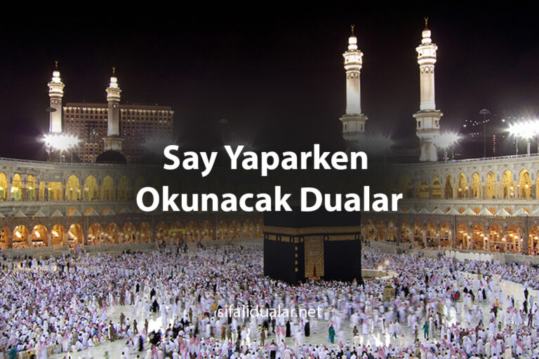 Say Yaparken Okunacak Dualar