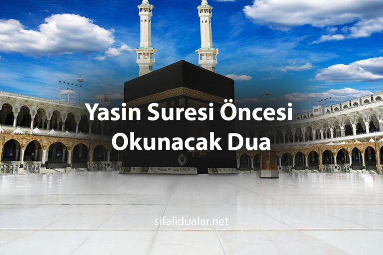 Yasin Suresi Öncesi Okunacak Dua