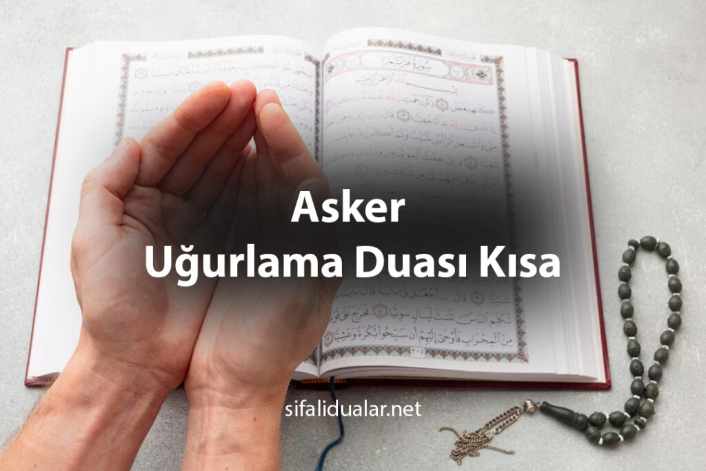 Asker Uğurlama Duası Kısa