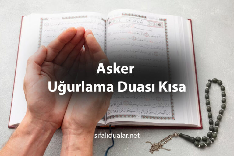 Asker Uğurlama Duası Kısa