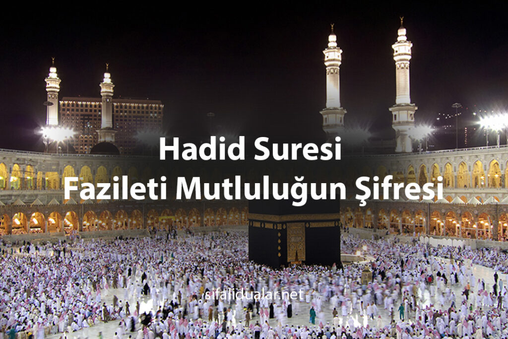 Hadid Suresi Fazileti Mutluluğun Şifresi