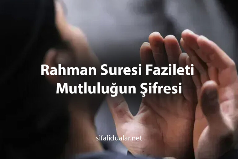 Rahman Suresi Fazileti Mutluluğun Şifresi