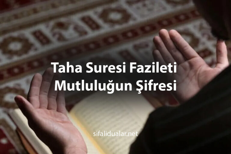 Taha Suresi Fazileti Mutluluğun Şifresi