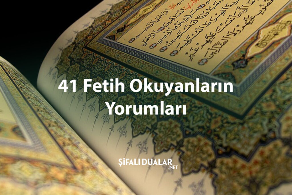 41 Fetih Okuyanların Yorumları