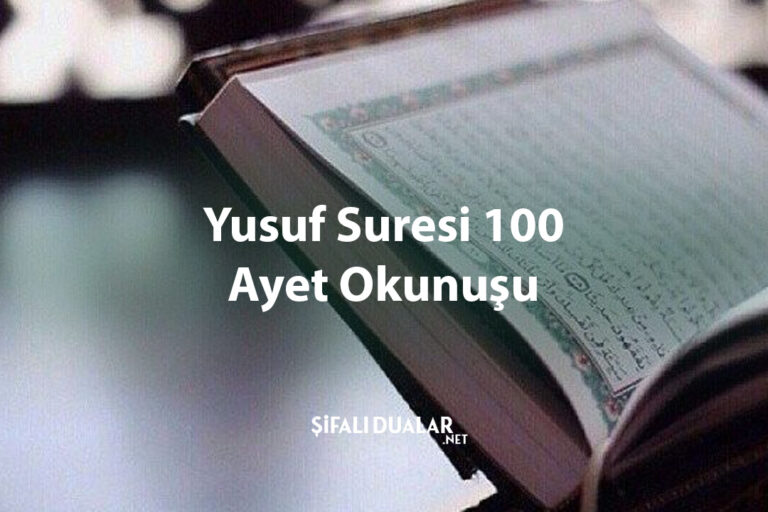 Yusuf Suresi 100 Ayet Okunuşu