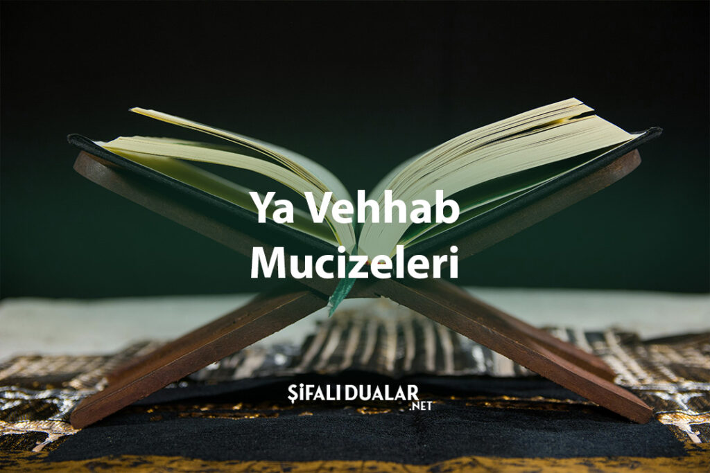 Ya Vehhab Mucizeleri